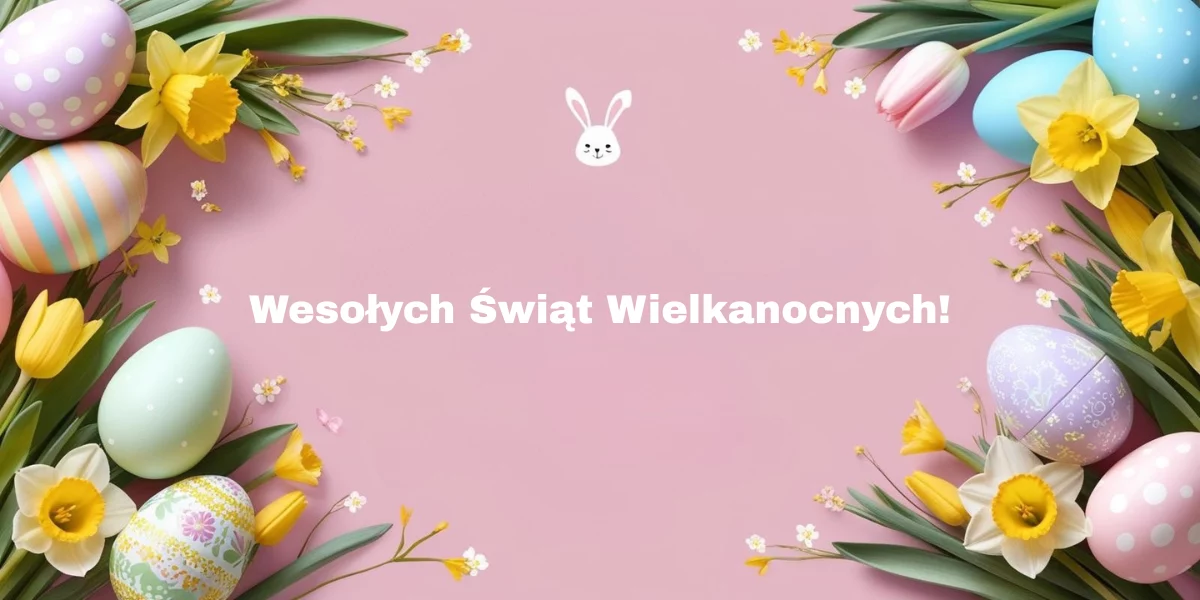 Życzenia Wielkanocne 2025